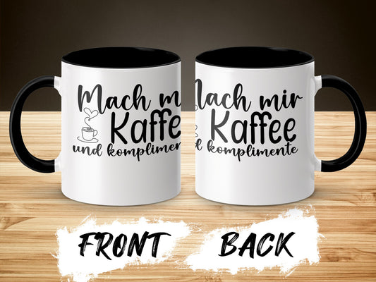 Mach mir Kaffee und komplimente design mug