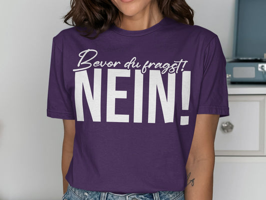 Bevor du fragst NEIN bold casual statement shirt