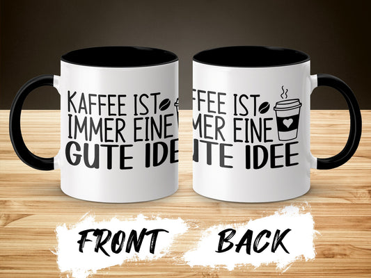 Kaffee Ist Immer Eine Gute Idee Mug