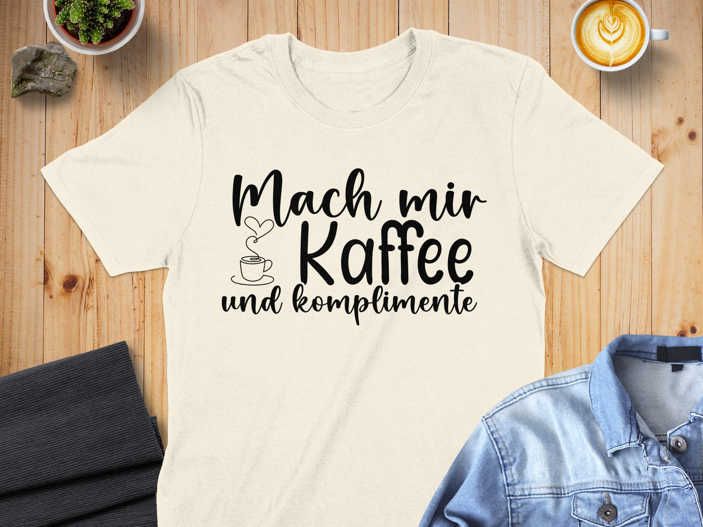 Mach mir Kaffee und Komplimente shirt