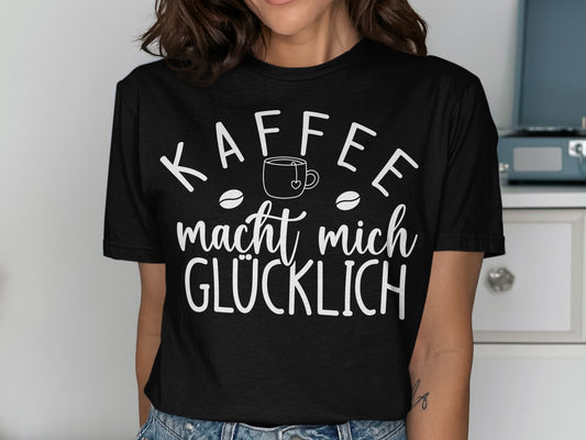 Kaffee Macht Mich Glücklich Graphic Tee