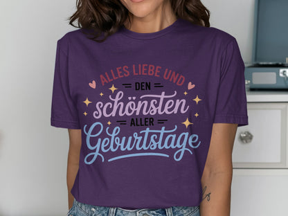 Alles Liebe und den schönsten aller Geburtstage shirt