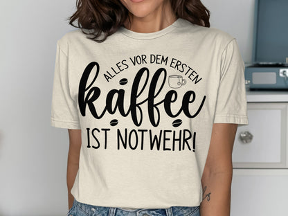Lustiges Kaffee T-Shirt mit witzigem Spruch Design