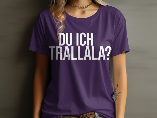 Du Ich Trallala Graphic T-shirt