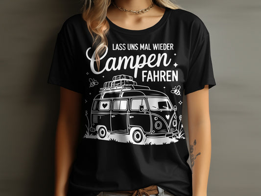 Lass Uns Mal Wieder Campen Fahren Shirt