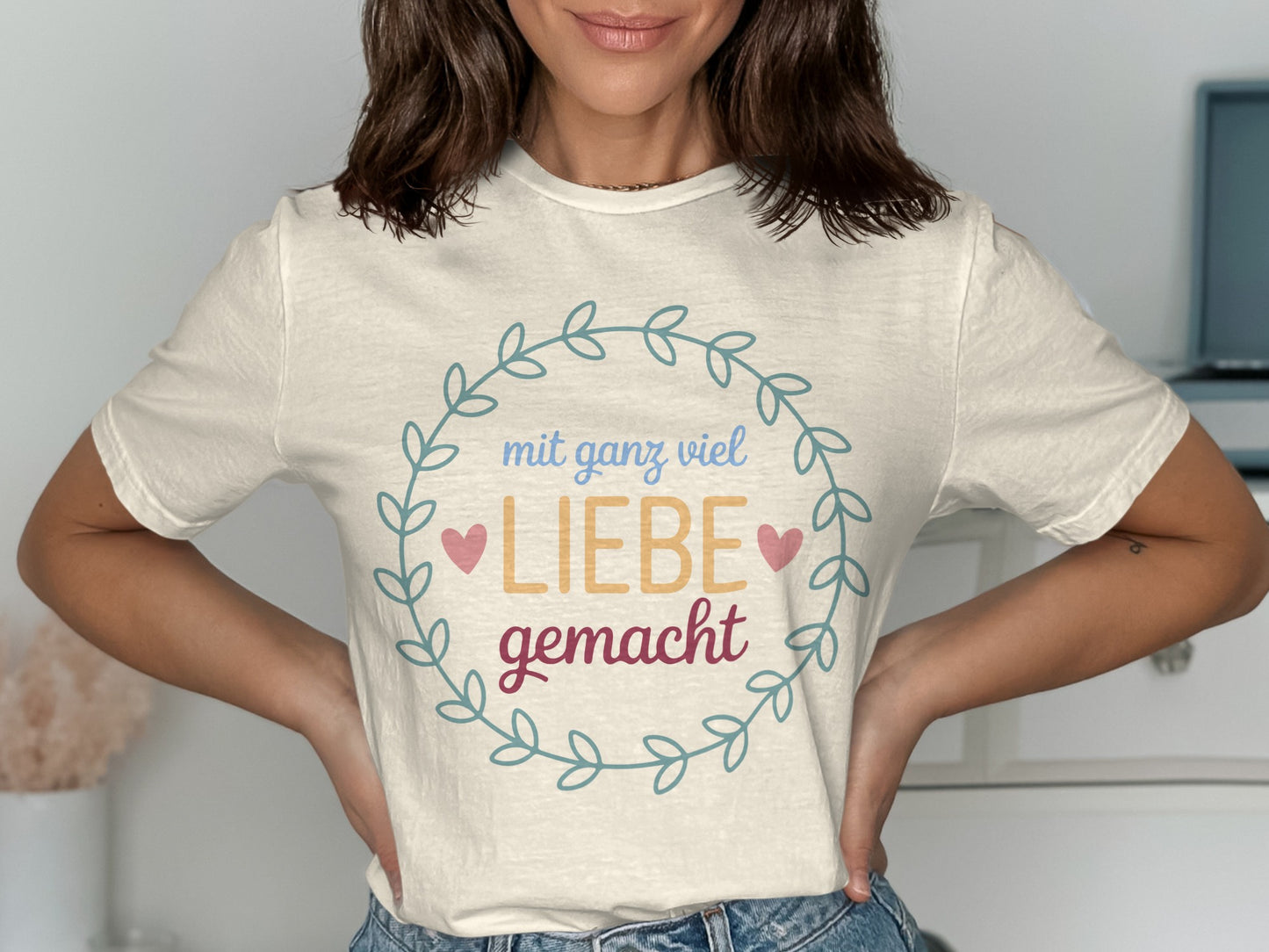 Mit ganz viel Liebe gemacht shirt