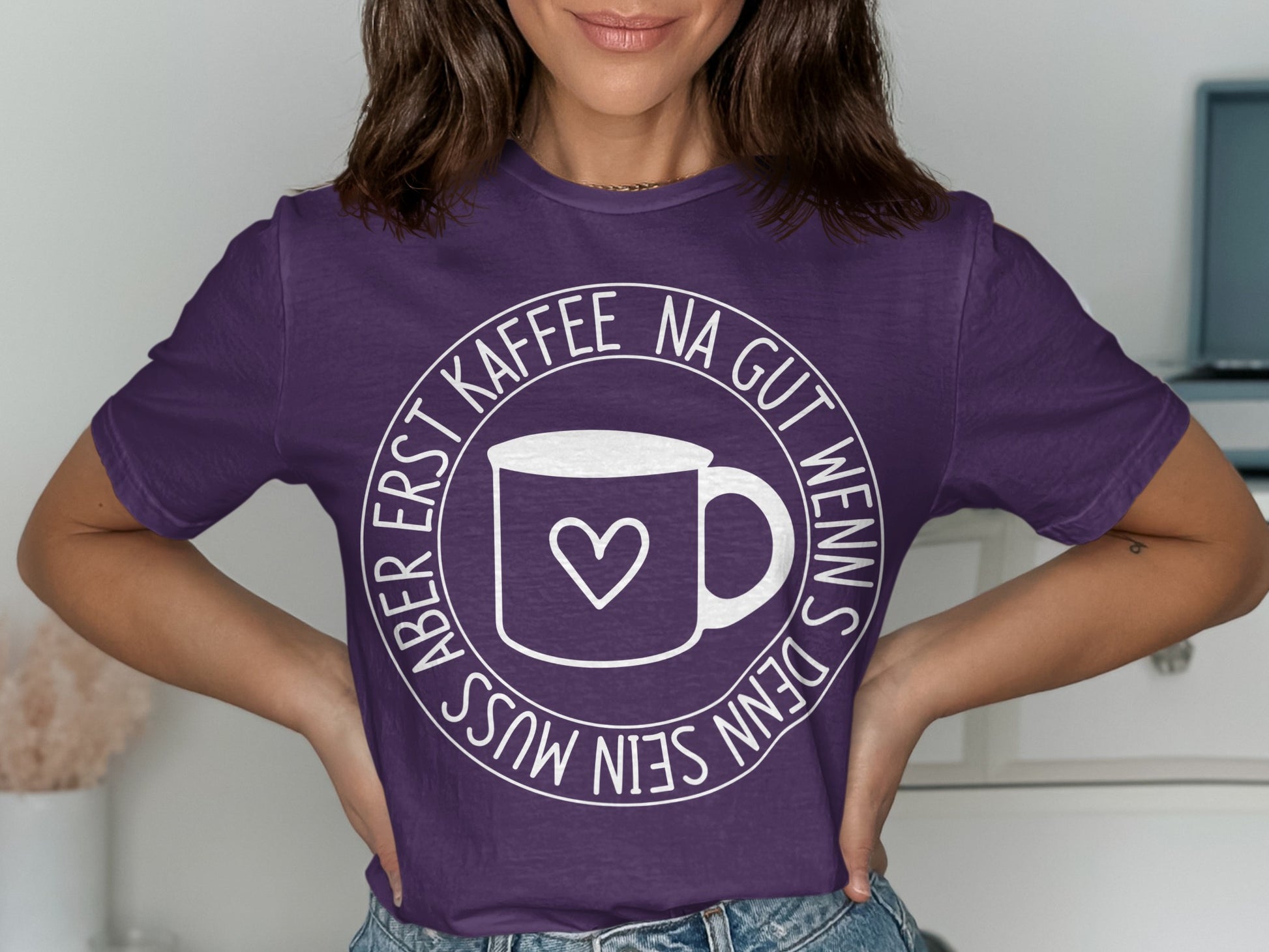 Erst Kaffee Na Gut Denn Muss Sein T-Shirt
