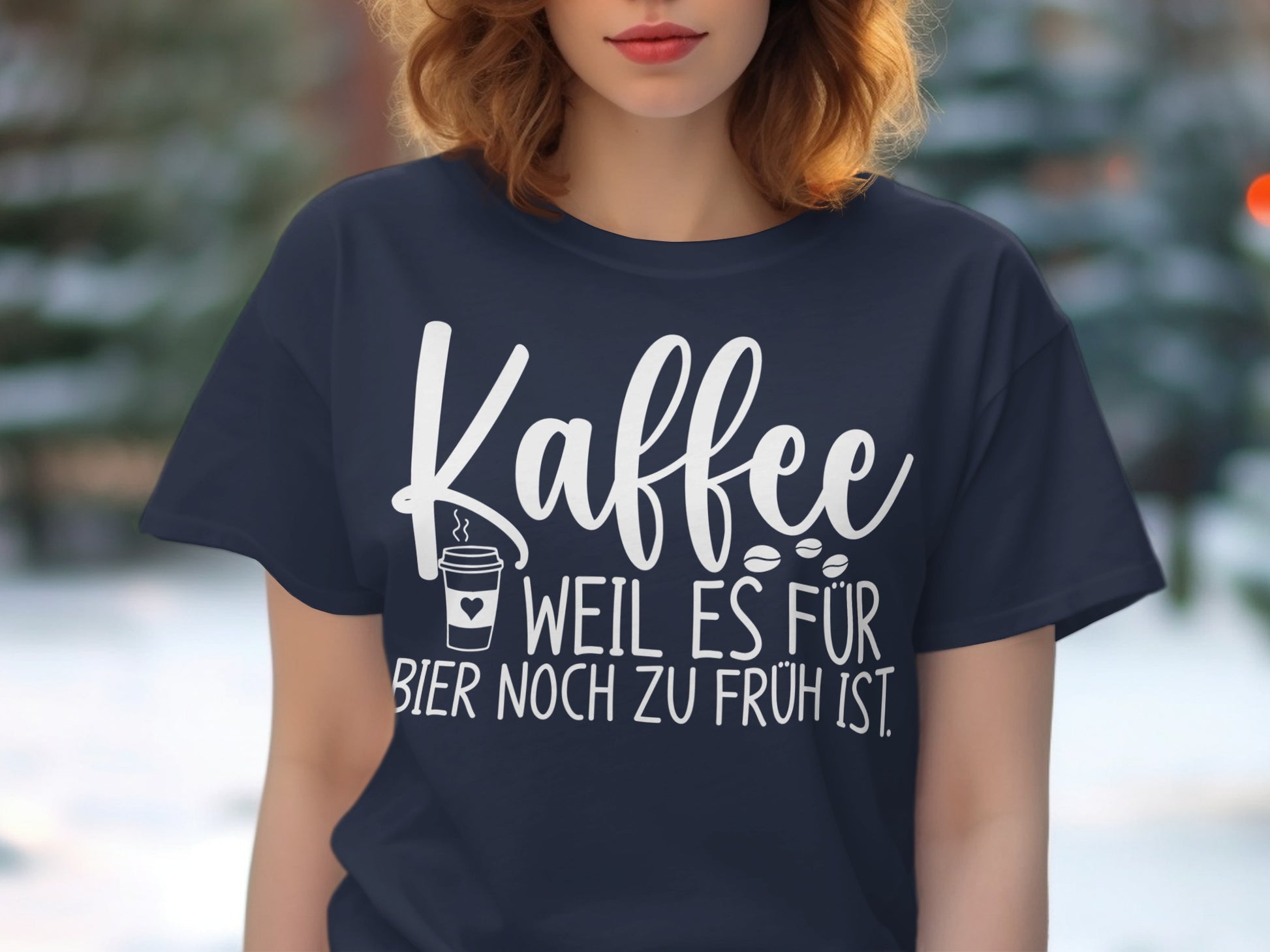 Kaffee Weil es Für Bier Noch zu Früh ist T-Shirt
