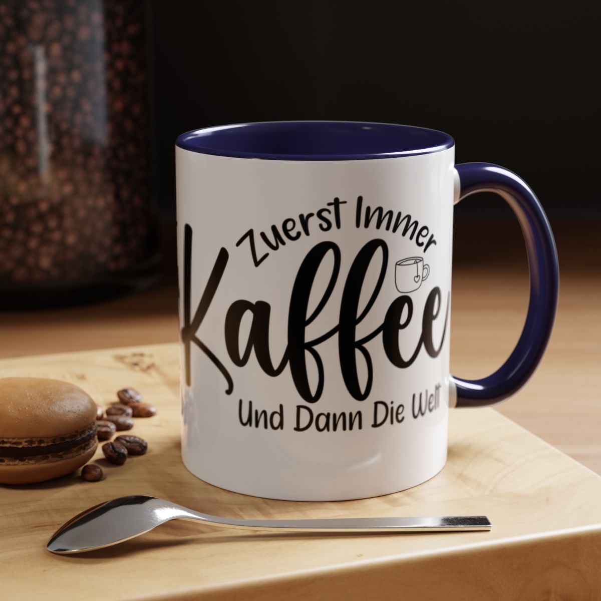 Zuerst Immer Kaffee Und Dann Die Welt Coffee Mug