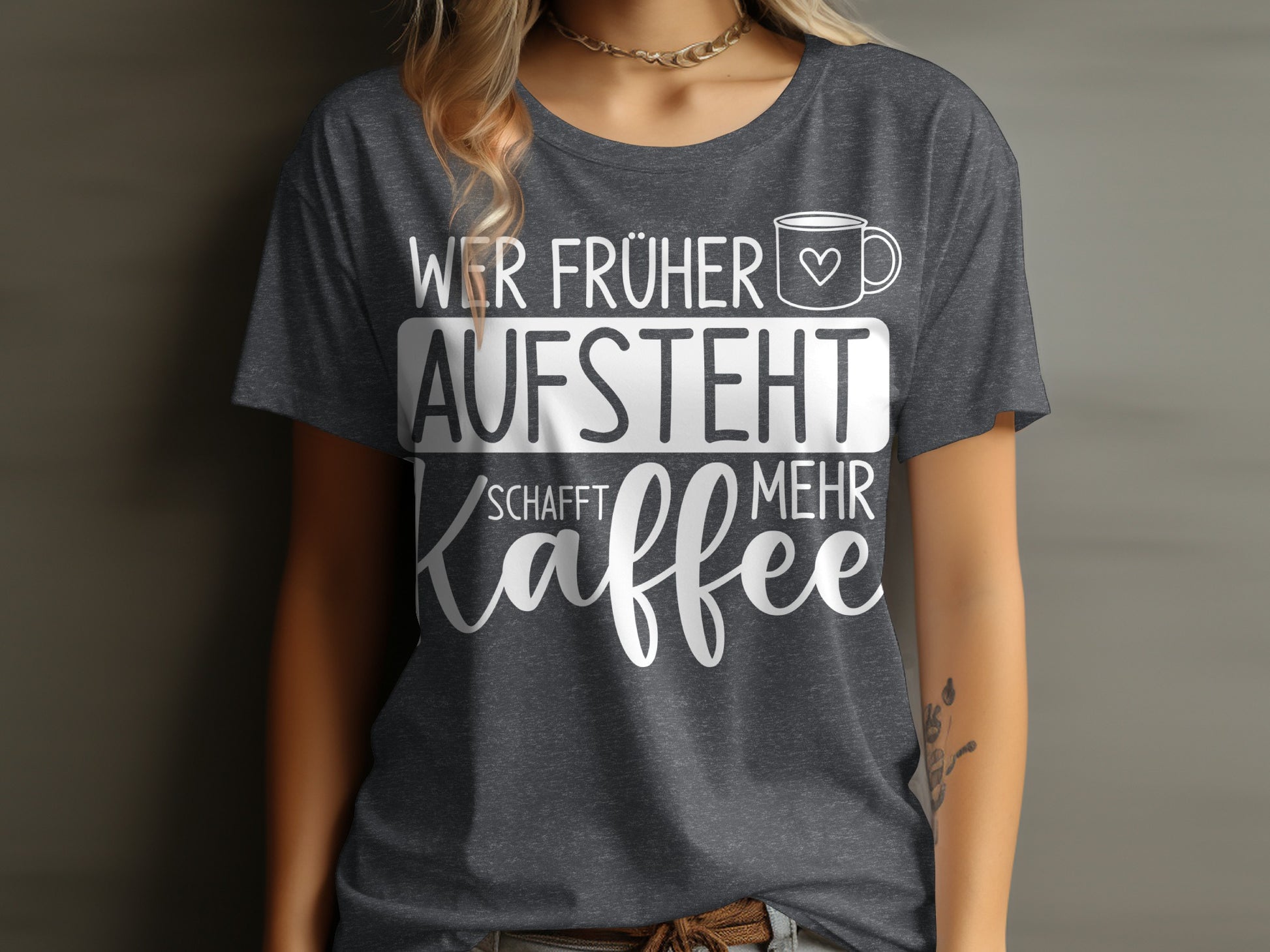 Wer früher aufsteht schafft mehr Kaffee shirt