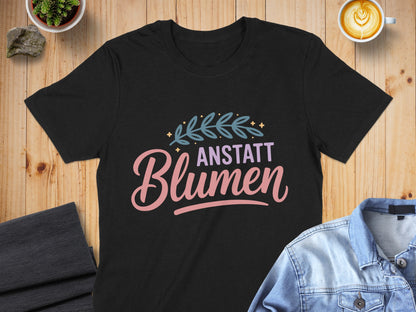 Anstatt Blumen design graphic tee shirt