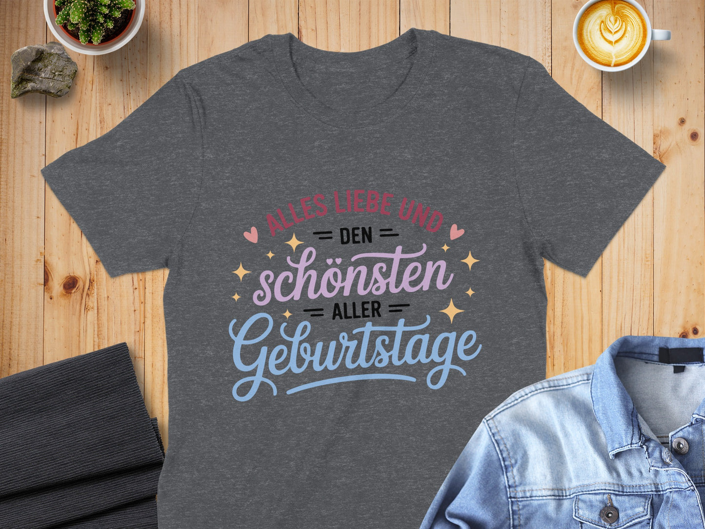 Alles Liebe und den Schönsten aller Geburtstage T-Shirt