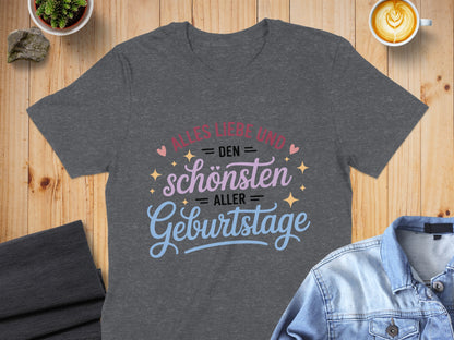Alles Liebe und den Schönsten aller Geburtstage T-Shirt