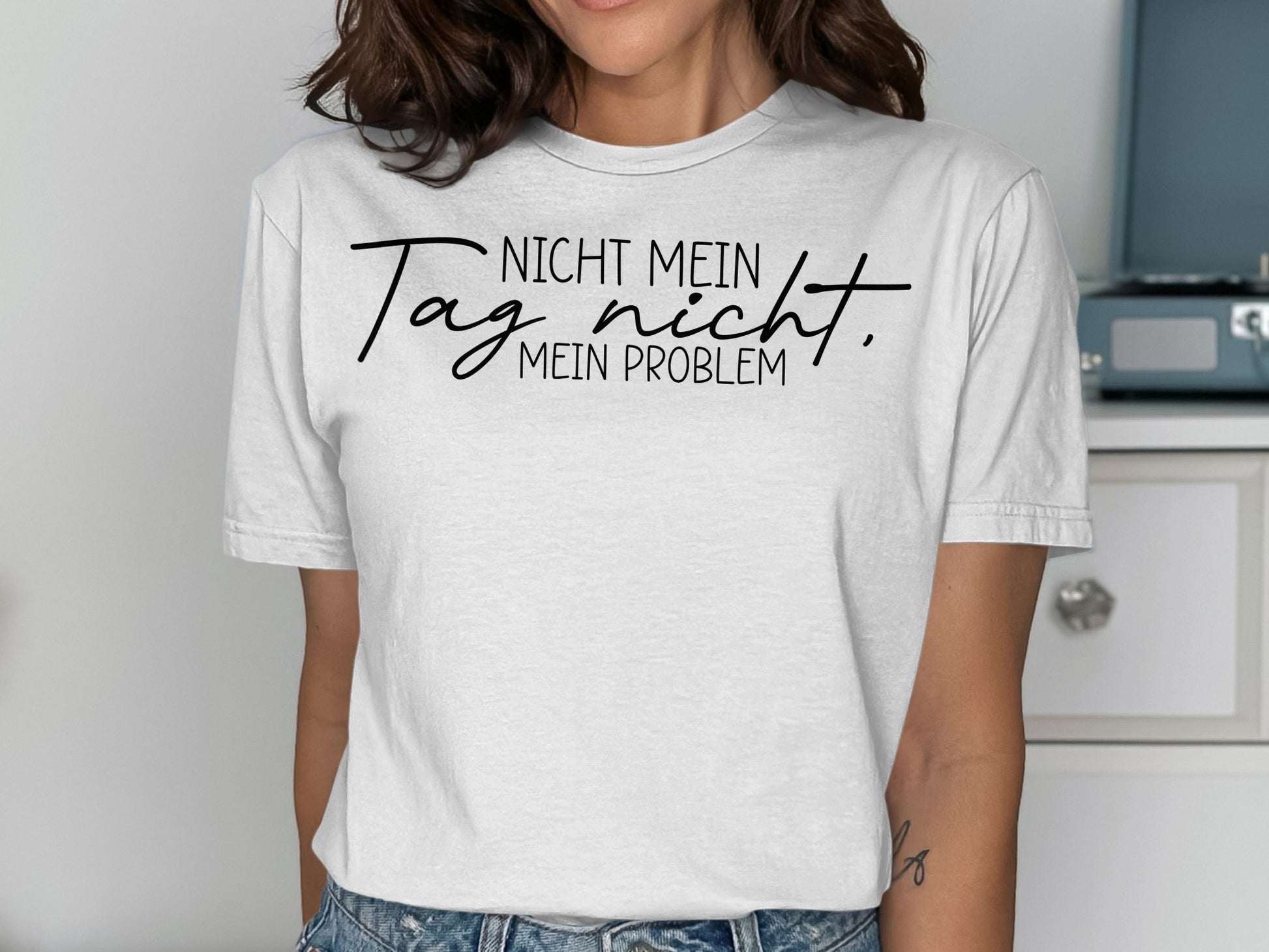 Nicht mein Tag nicht mein Problem shirt