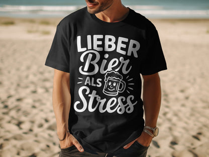 Lieber Bier Als Stress Fun Graphic T-Shirt