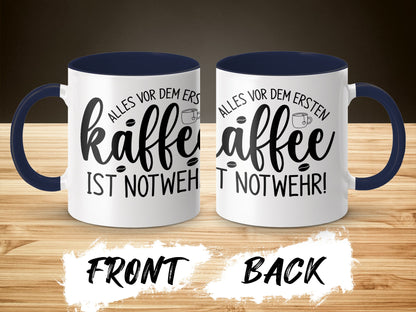 Alles vor dem ersten Kaffee ist Notwehr coffee mug
