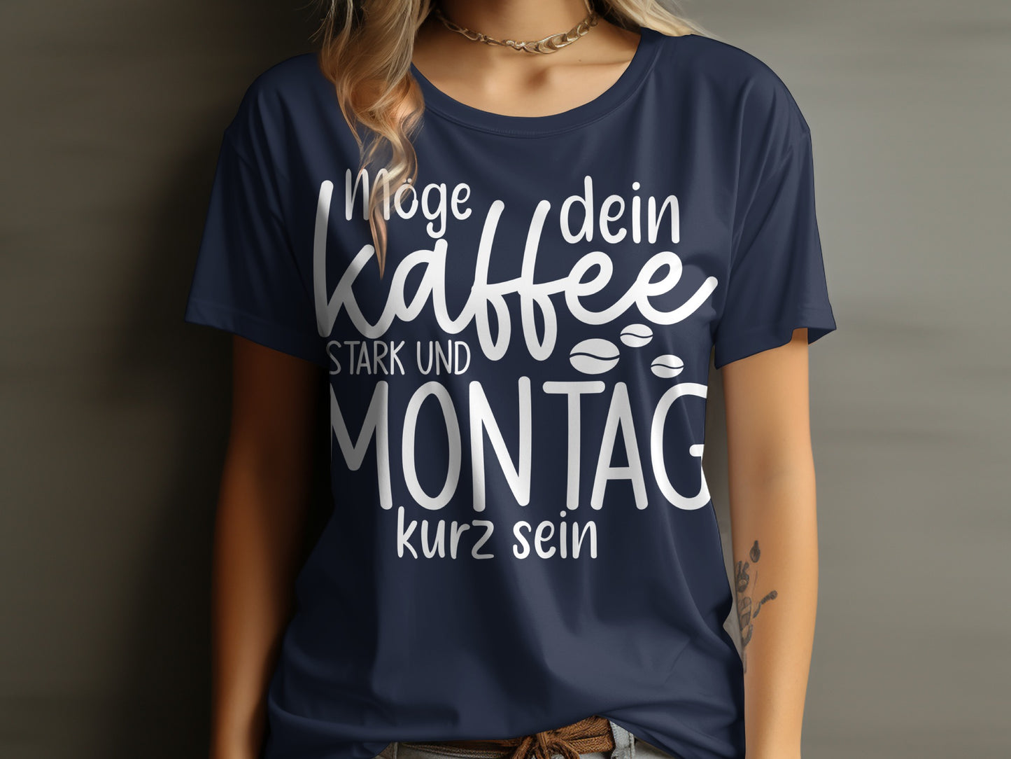 Möge dein Kaffee stark und Montag kurz sein T-Shirt