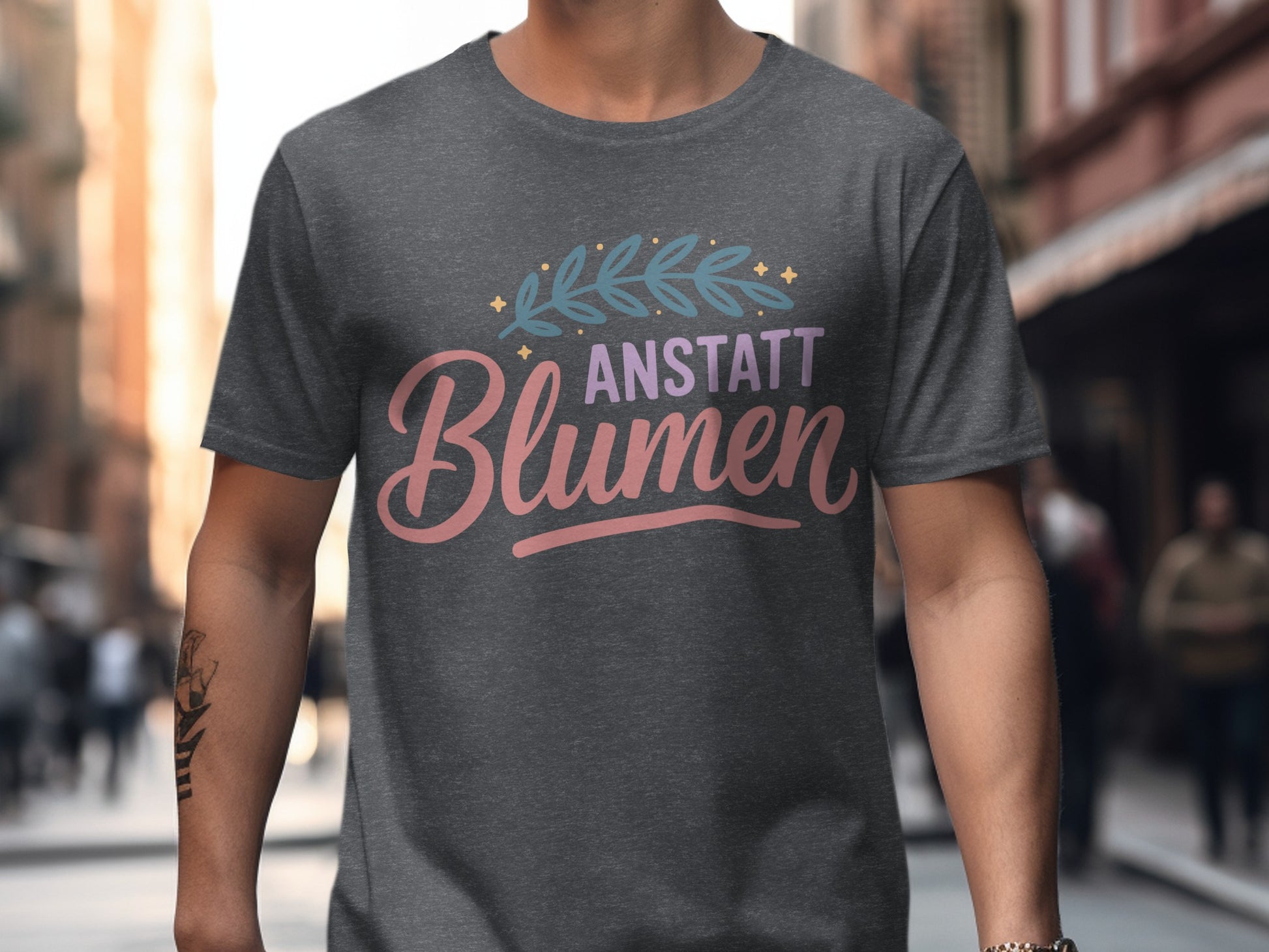 Cool 'Anstatt Blumen' Design T-Shirt for Everyday Wear