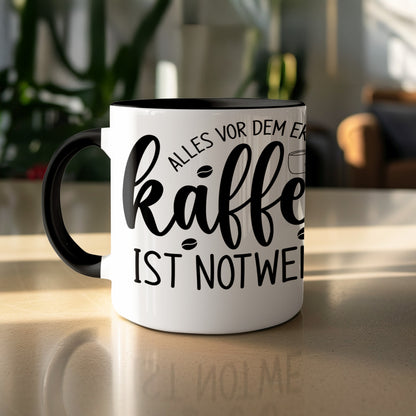Alles Vor Dem Ersten Kaffee Ist Notwendig Mug