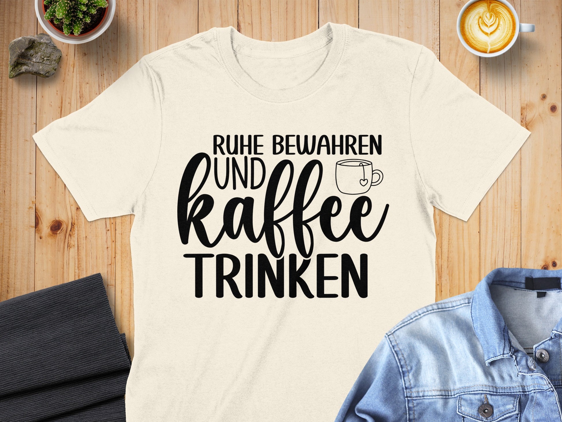 Ruhe Bewahren Und Kaffee Trinken Shirt