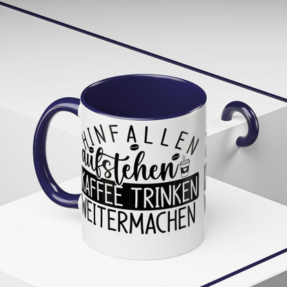 Hinfallen Aufstehen Kaffee Trinken Weitermachen mug
