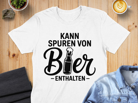 Kann Spuren Von Bier Enthalten T-Shirt