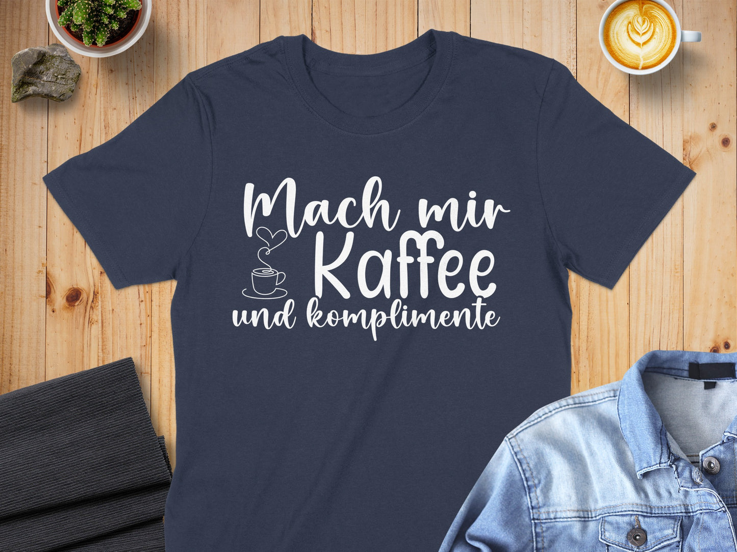Mach mir Kaffee und Komplimente Shirt
