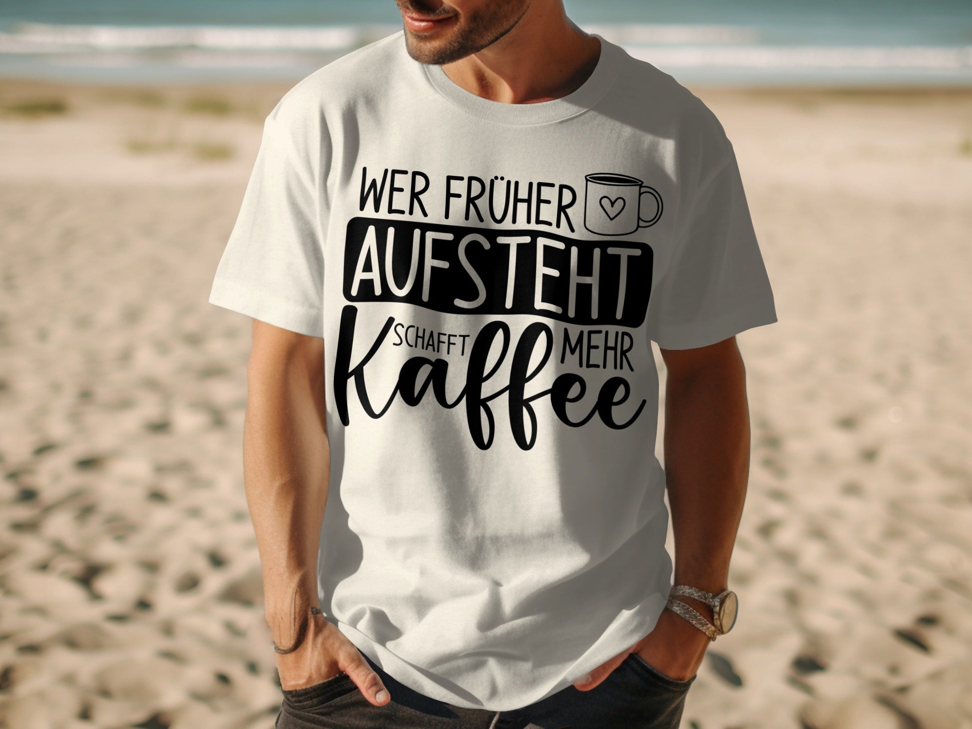 Wer Früher Aufsteht Schafft Mehr Kaffee T-Shirt