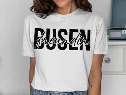 Trendy Busenfreundin Graphic T-Shirt for Women