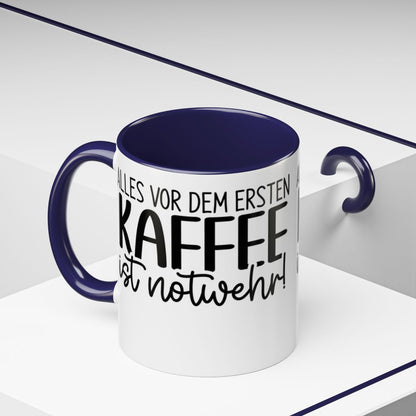 Lustige Tasse Alles vor dem ersten Kaffee Spruch