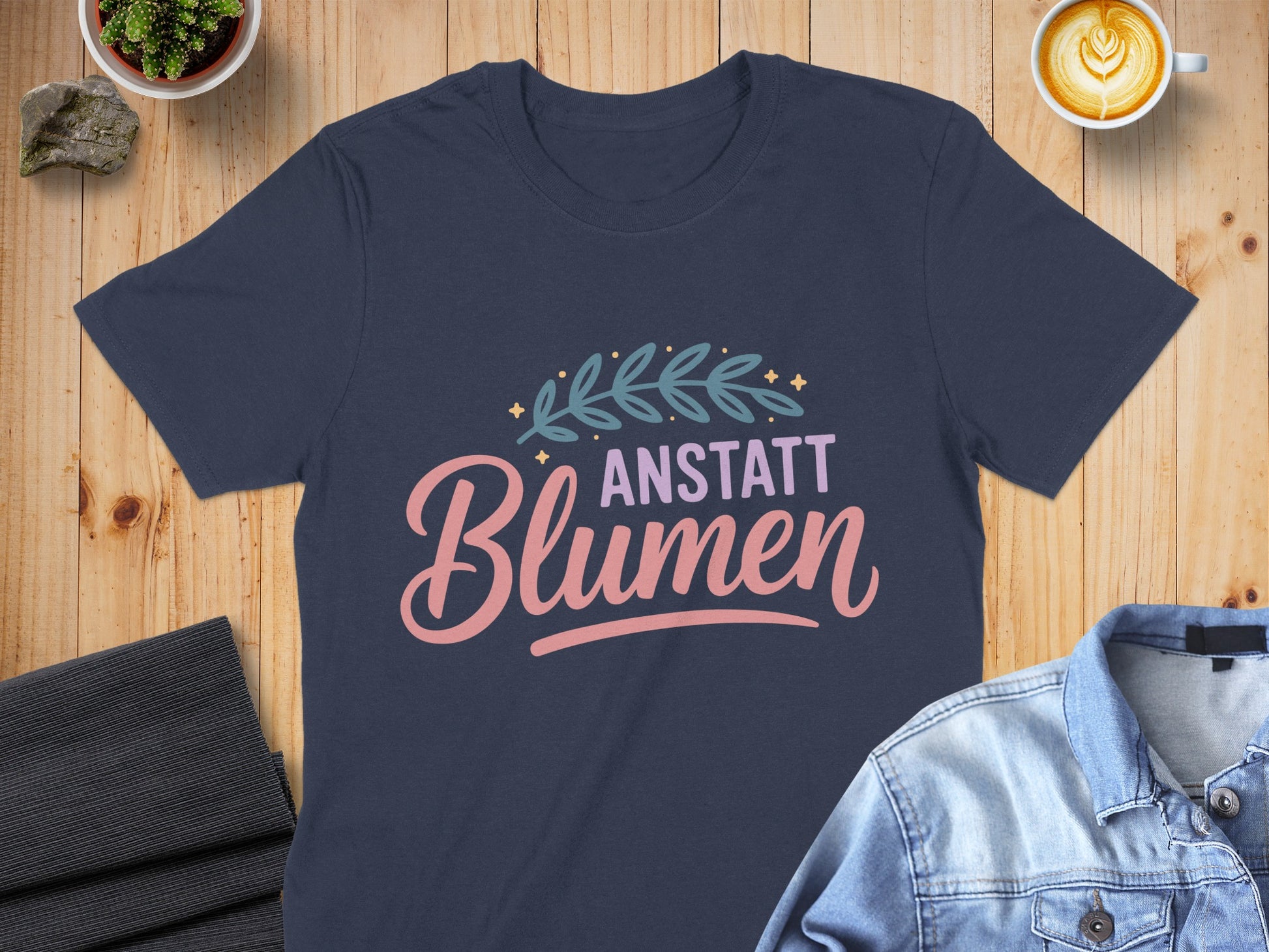 Anstatt Blumen Graphic Tee Perfect Gift Shirt