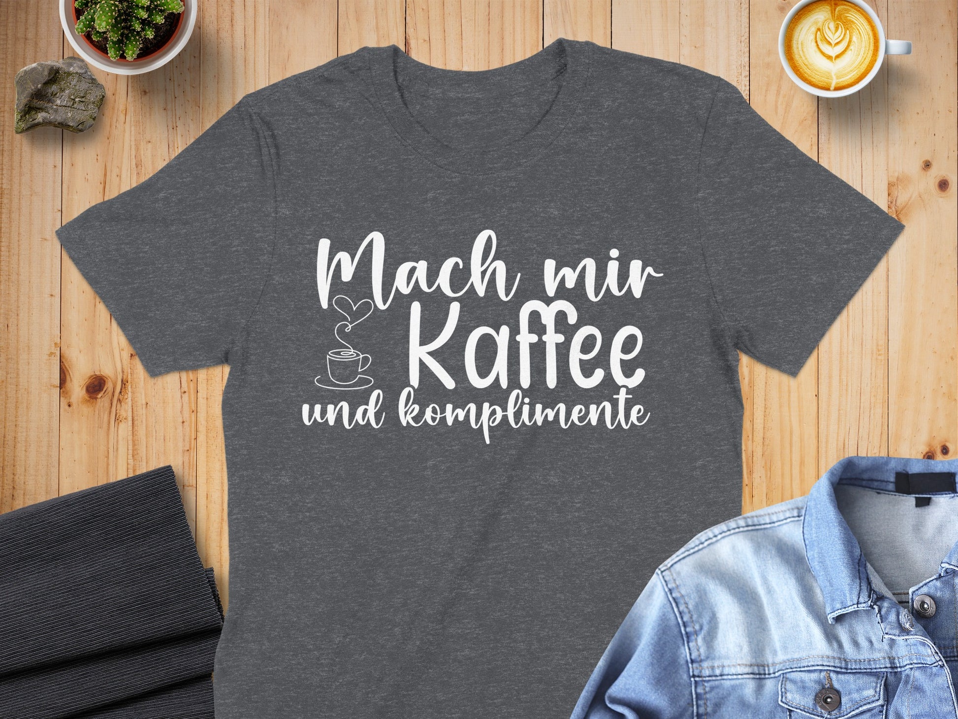 Mach mir Kaffee und komplimente T-shirt