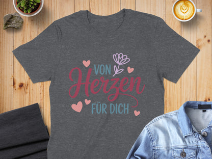 Von Herzen Für Dich Graphic T-Shirt for Women