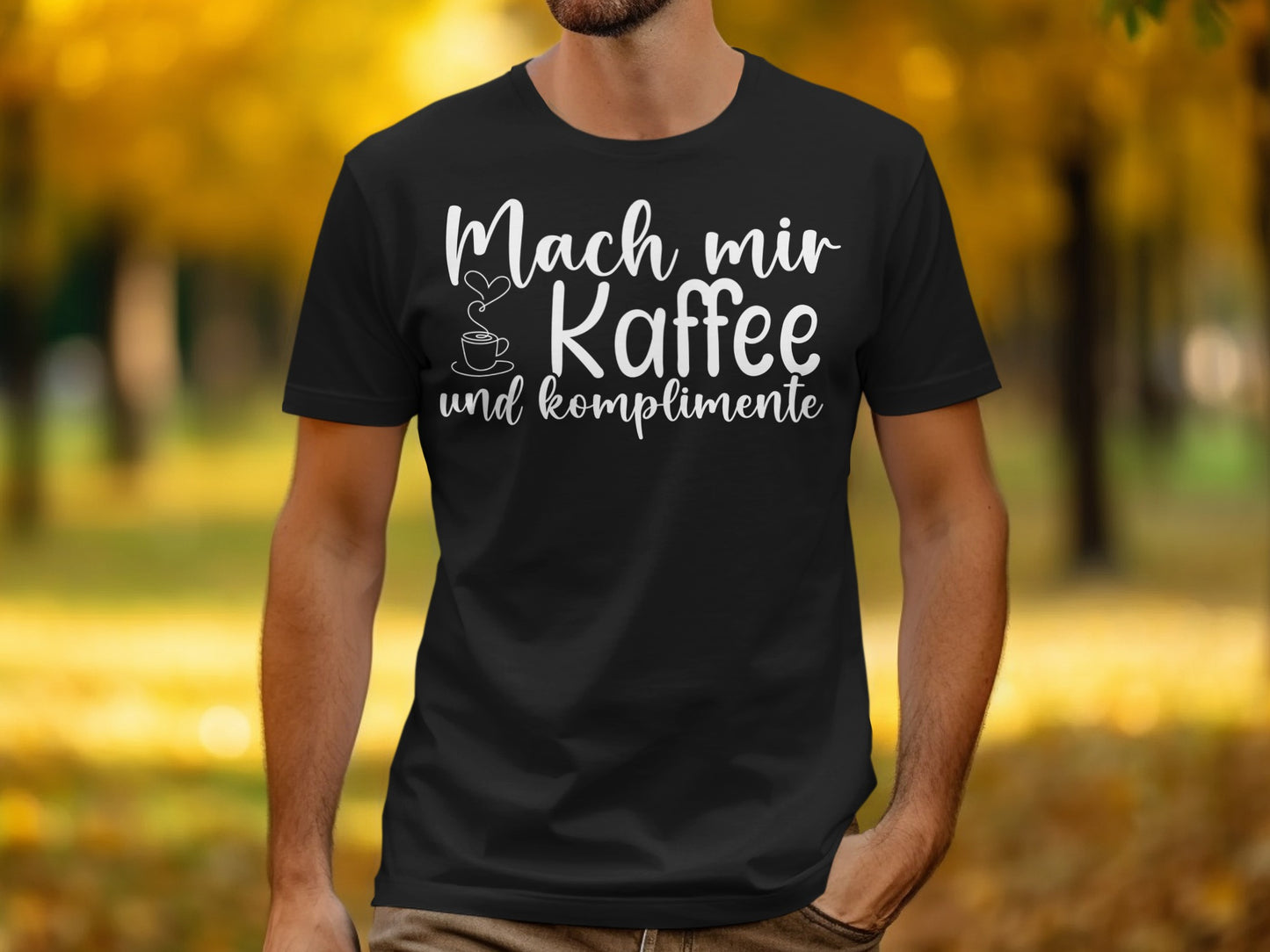 Mach mir Kaffee und Komplimente T-shirt