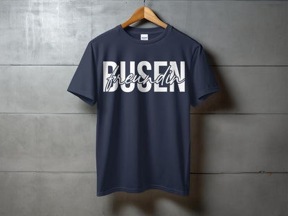 Busi Freundin Bold Text Design Graphic Shirt
