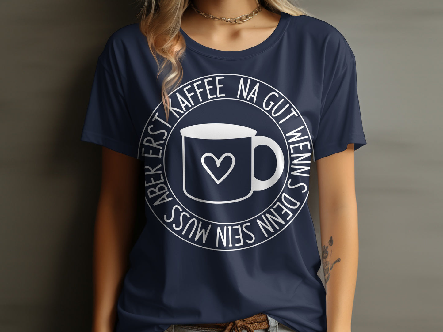 Kaffee Na Gut Wenns Muss Sein Erst Kaffee T shirt