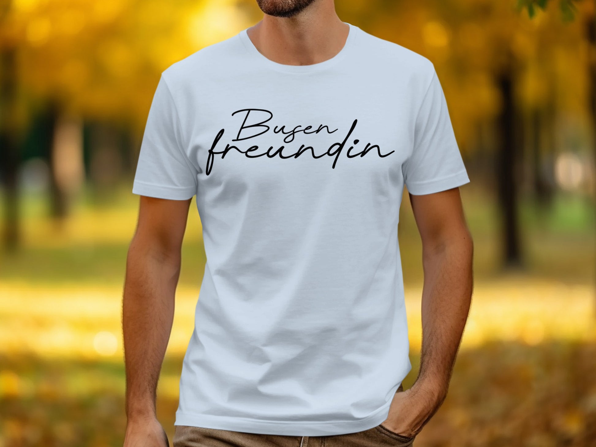 Busen freundin text tshirtproduct