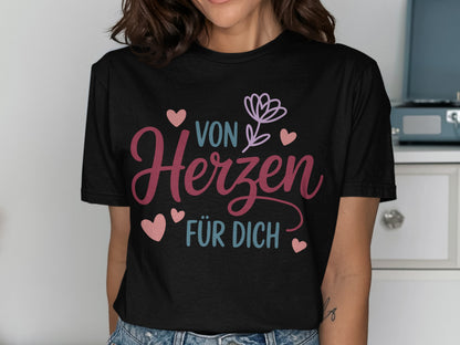 Von Herzen Für Dich Graphic T-Shirt