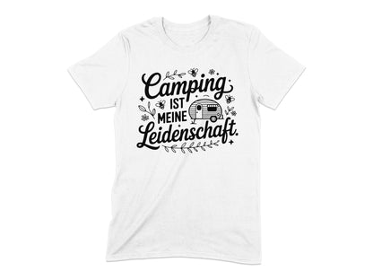 Camping ist meine Leidenschaft t-shirt
