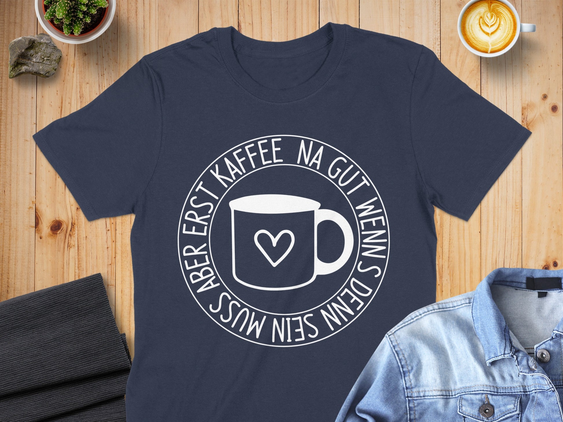 First Coffee Then Relax German Phrase Shirt
