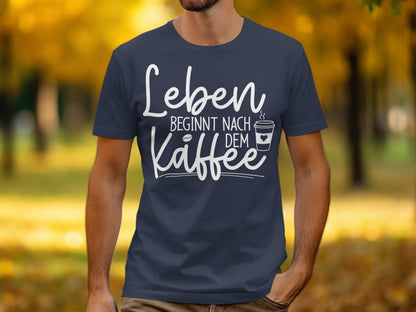 Leben Beginnt Nach Dem Kaffee Graphic Tee Product