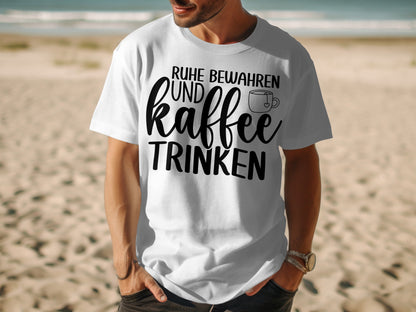 Ruhe bewahren und Kaffee trinken T-shirt