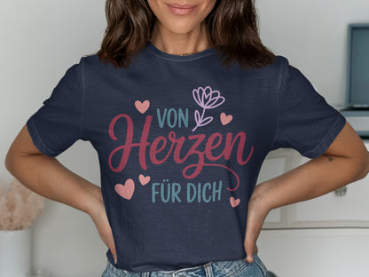 Von Herzen Für Dich T-Shirt with Heart and Flower Design