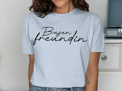 Busen freundin Graphic Tee