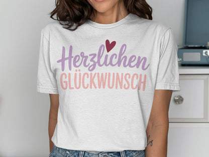 Herzlichen Glückwunsch shirt