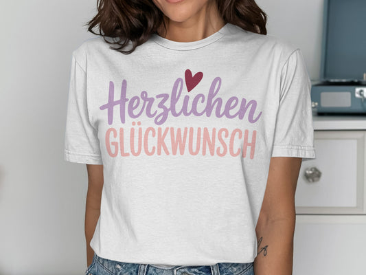 Herzlichen Glückwunsch shirt