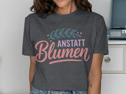 Anstatt Blumen Casual Inspirational Short Sleeve Top
