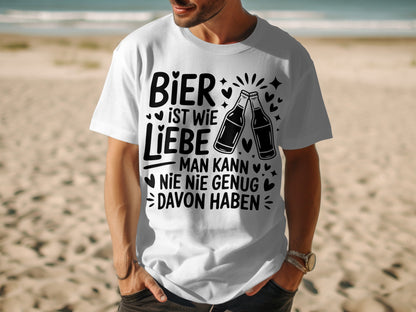 Bier ist wie Liebe man kann nie genug davon haben product