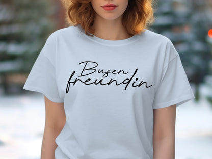 Busenfreundin Graphic Tee Shirt
