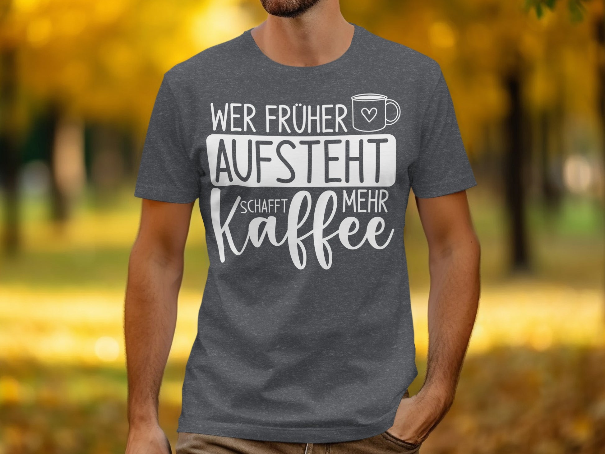 Wer früher aufsteht schafft mehr Kaffee shirt